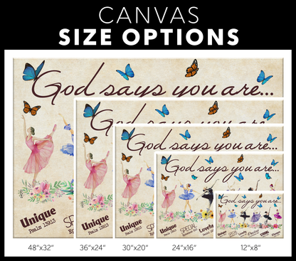 God says you are | Ballerina Canvas | Wall Art Canvas - Touch Of Divine