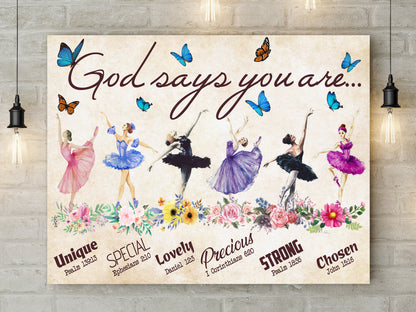 God says you are | Ballerina Canvas | Wall Art Canvas - Touch Of Divine